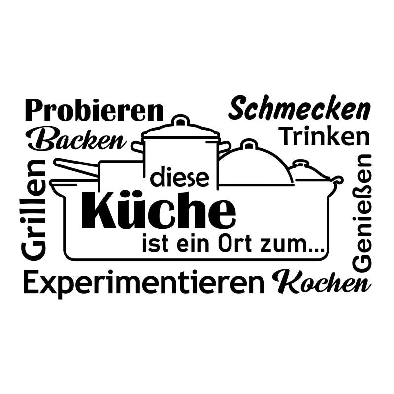 Wandtattoo Küche Diese Küche ist ein Ort zum essen kochen experimentieren genießen trinken schmecken probieren backen grillen