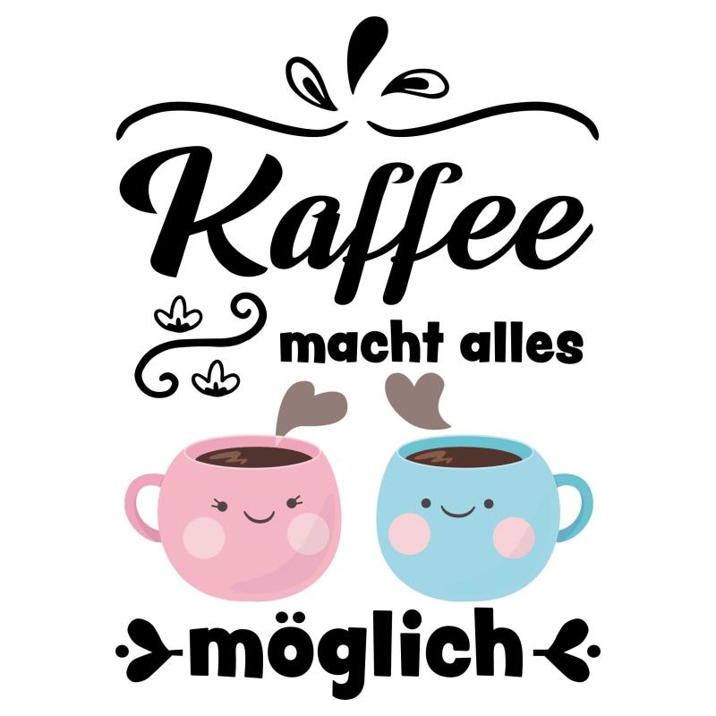 Wandtattoo Küche Kaffee macht alles möglich